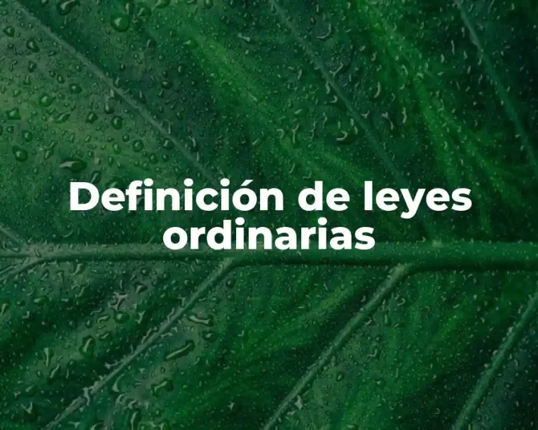 Definición de leyes ordinarias