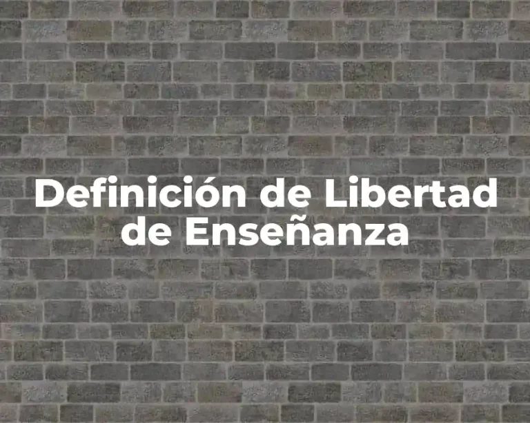 Definición de Libertad de Enseñanza