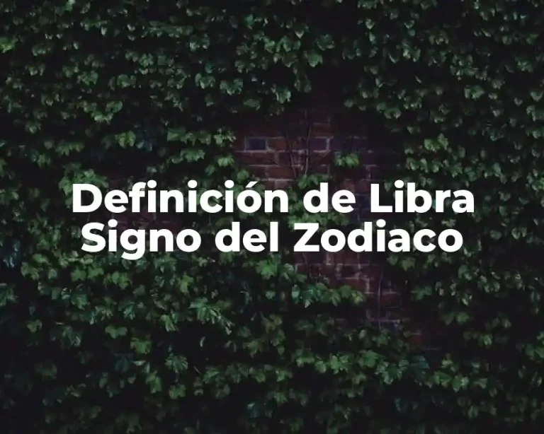 Definición de Libra Signo del Zodiaco