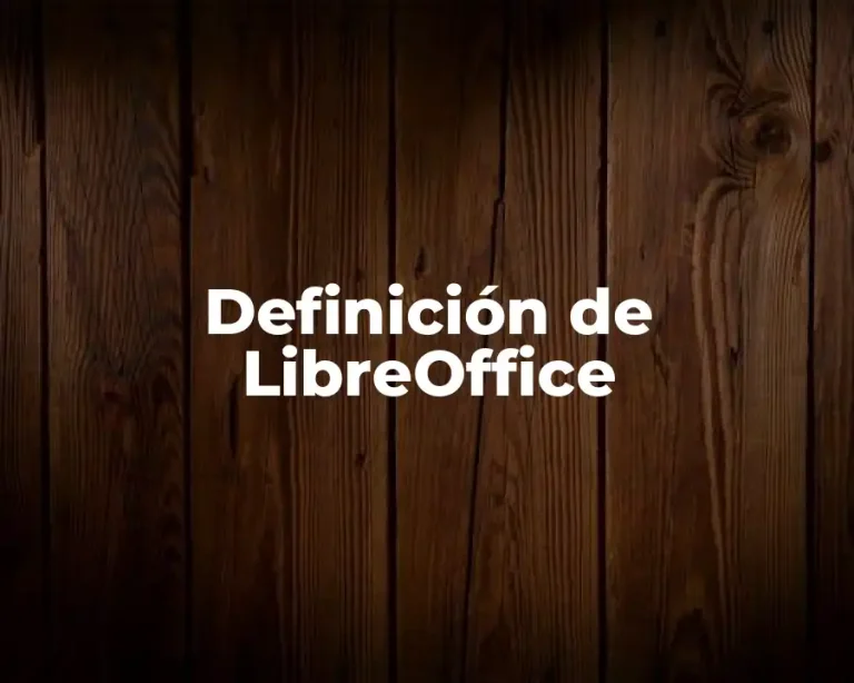 Definición de LibreOffice
