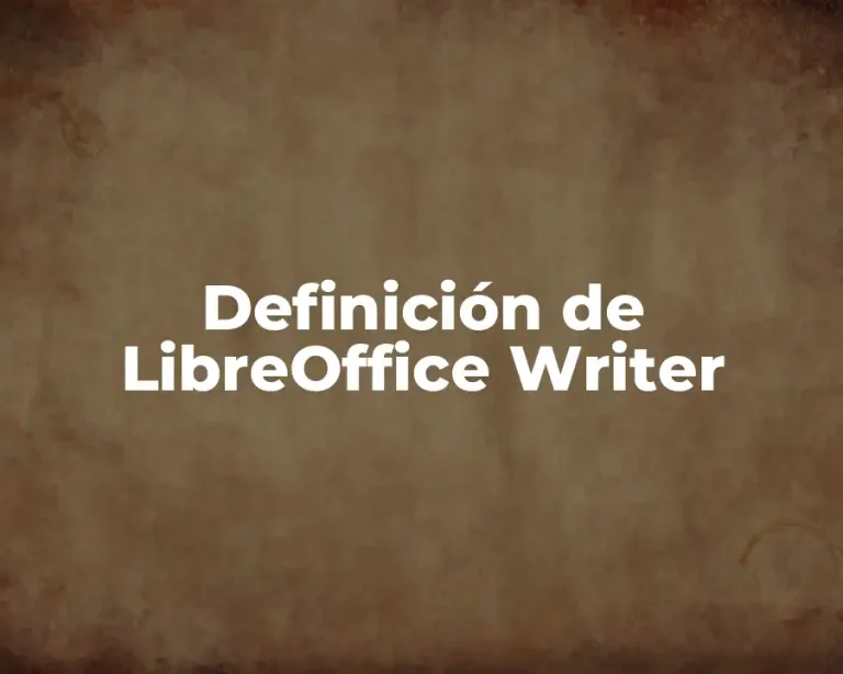 Definición de LibreOffice Writer