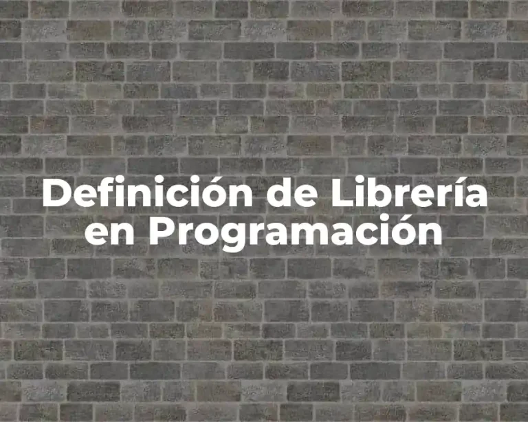 Definición de Librería en Programación
