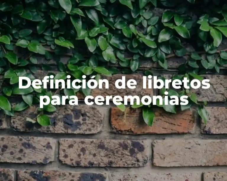 Definición de libretos para ceremonias