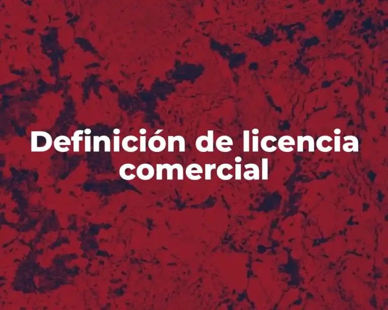 Definición de licencia comercial