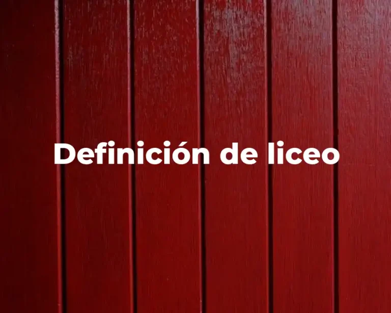 Definición de liceo