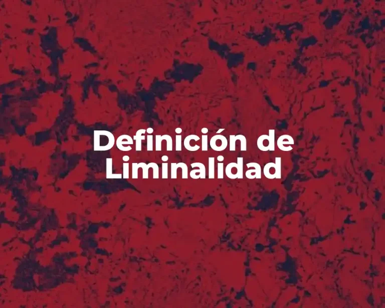 Definición de Liminalidad