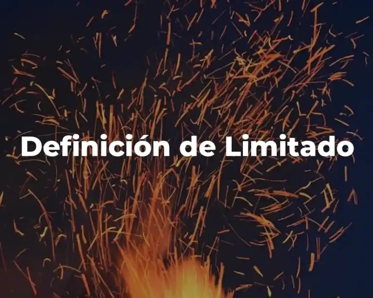 Definición de Limitado