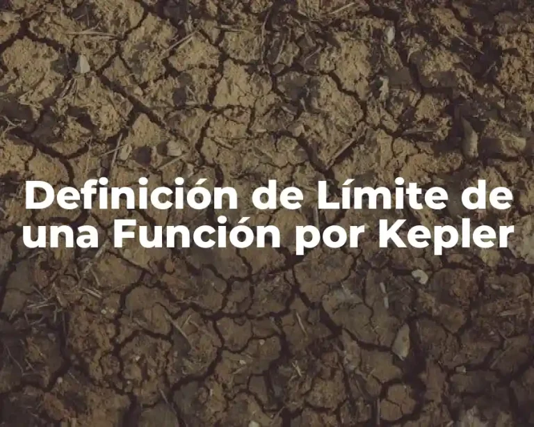 Definición de Límite de una Función por Kepler