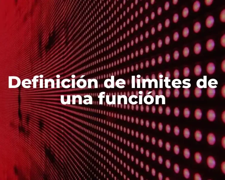 Definición de limites de una función