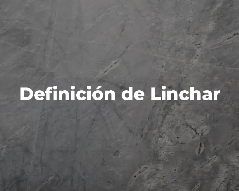 Definición de Linchar