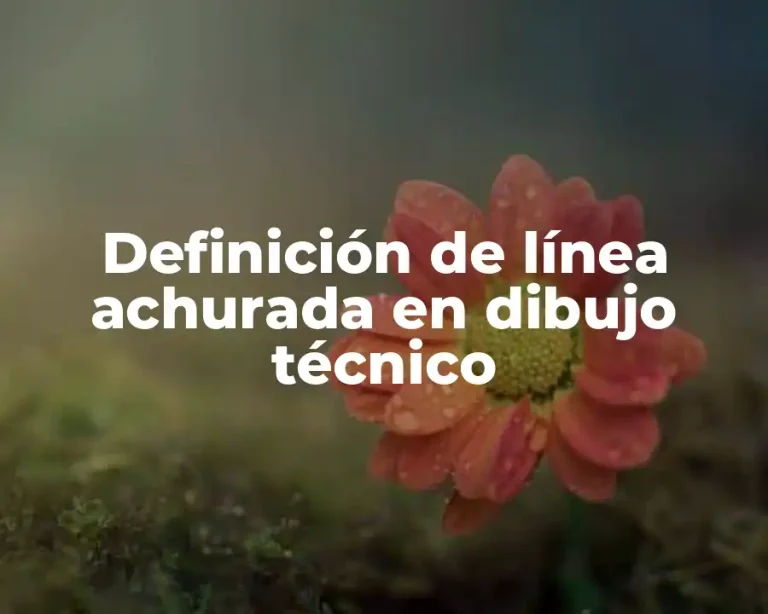 Definición de línea achurada en dibujo técnico