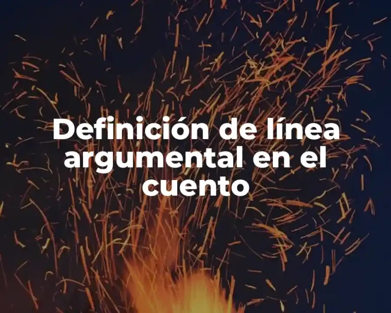 Definición de línea argumental en el cuento