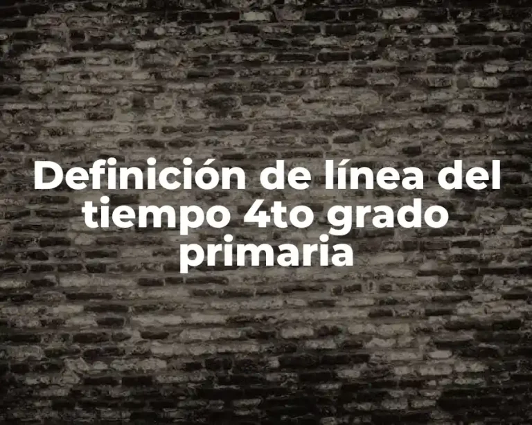 Definición de línea del tiempo 4to grado primaria
