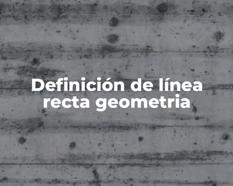 Definición de línea recta geometria
