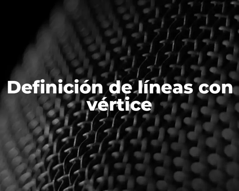 Definición de líneas con vértice