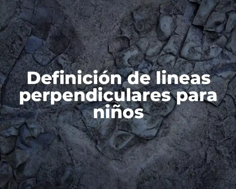 Definición de lineas perpendiculares para niños