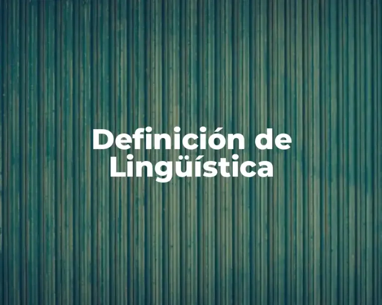 Definición de Lingüística