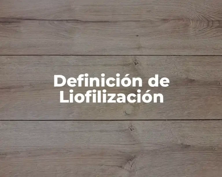 Definición de Liofilización