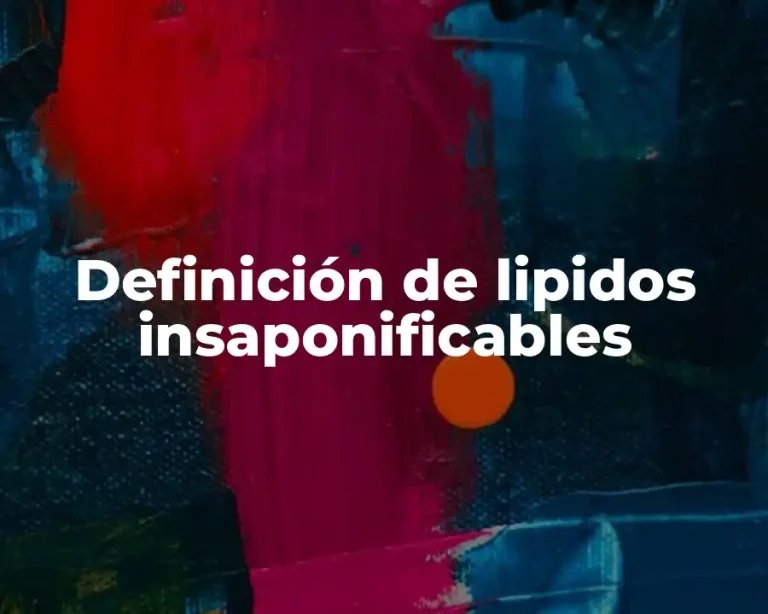 Definición de lipidos insaponificables