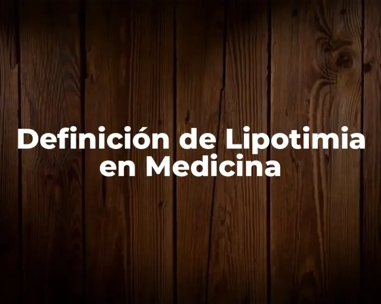Definición de Lipotimia en Medicina