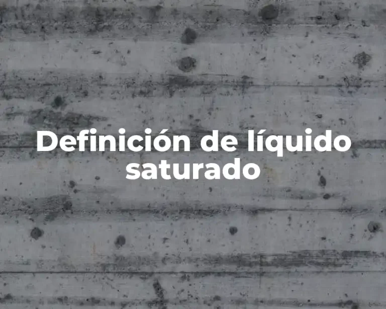 Definición de líquido saturado