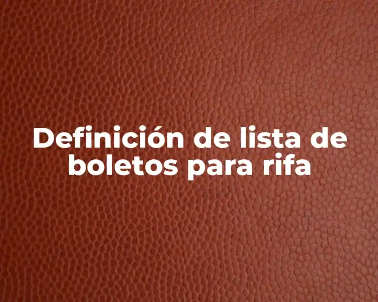 Definición de lista de boletos para rifa