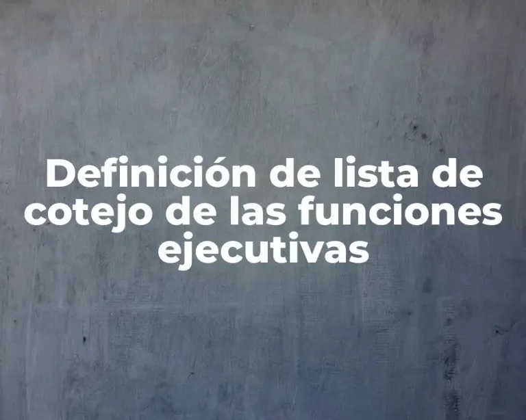 Definición de lista de cotejo de las funciones ejecutivas