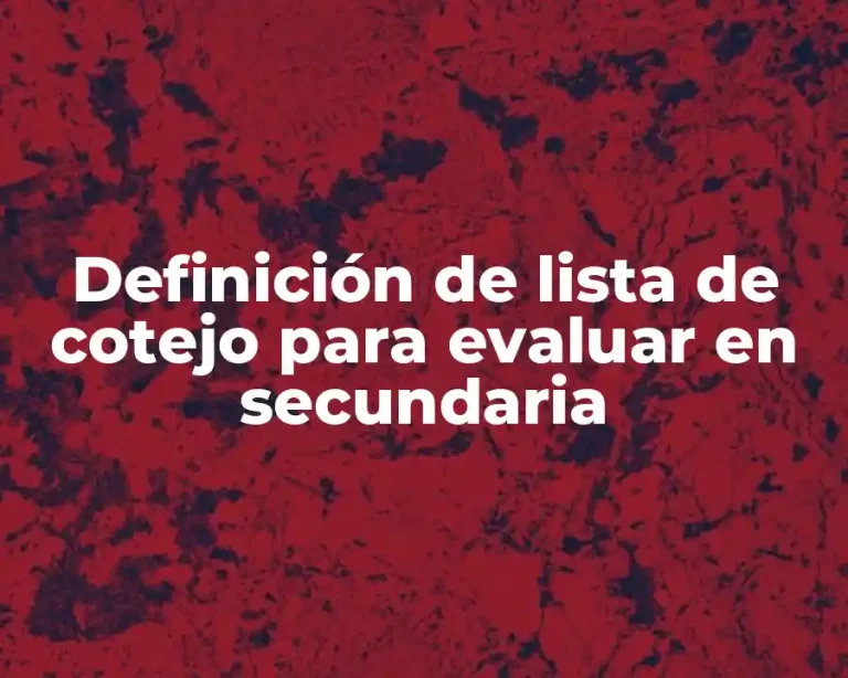 Definición de lista de cotejo para evaluar en secundaria
