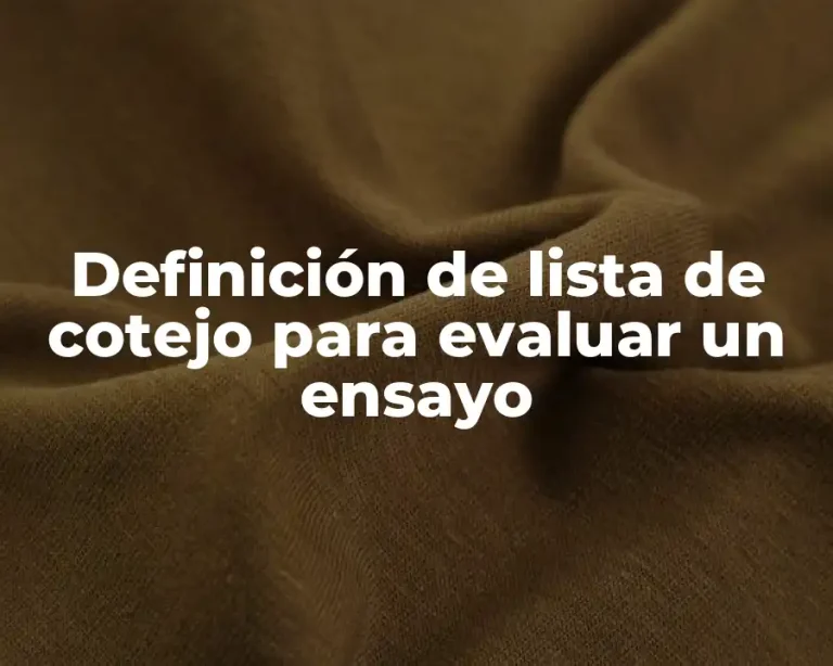 Definición de lista de cotejo para evaluar un ensayo