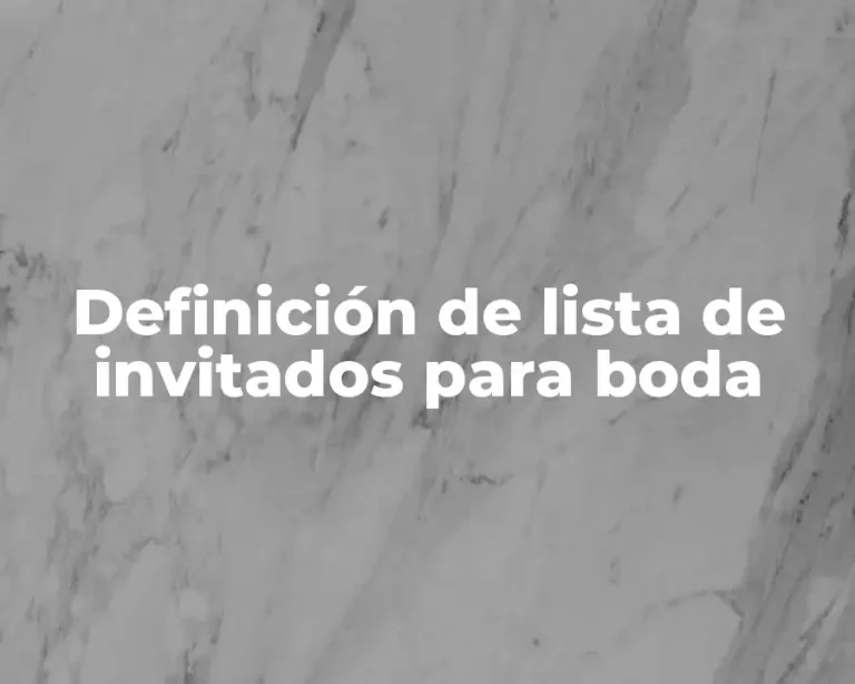 Definición de lista de invitados para boda
