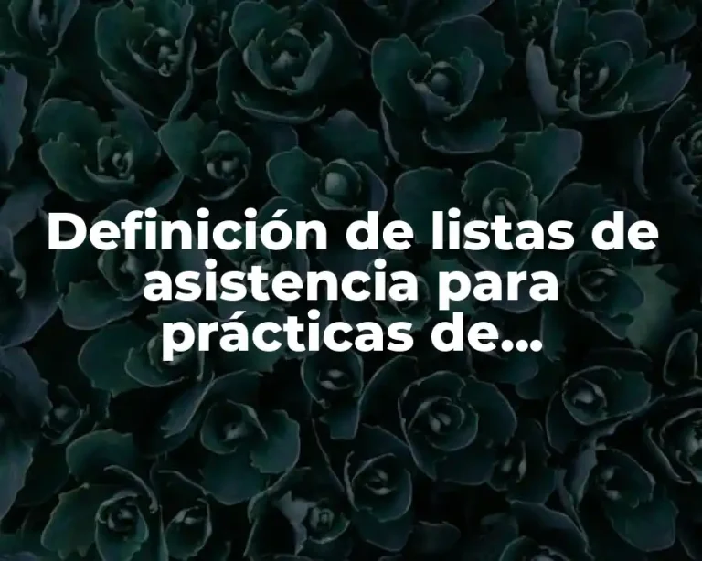 Definición de listas de asistencia para prácticas de observación