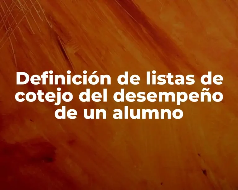 Definición de listas de cotejo del desempeño de un alumno