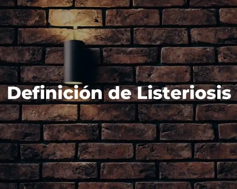 Definición de Listeriosis