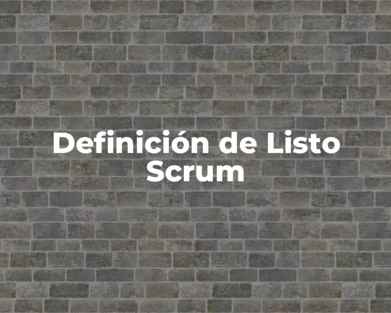 Definición de Listo Scrum