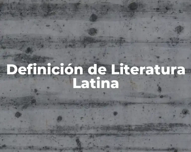Definición de Literatura Latina