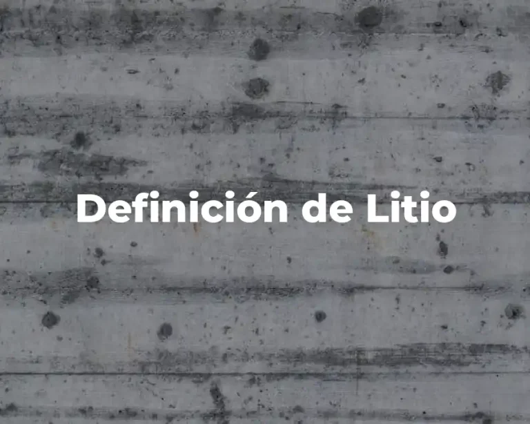 Definición de Litio