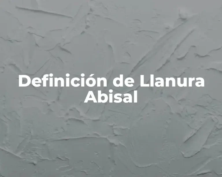 Definición de Llanura Abisal