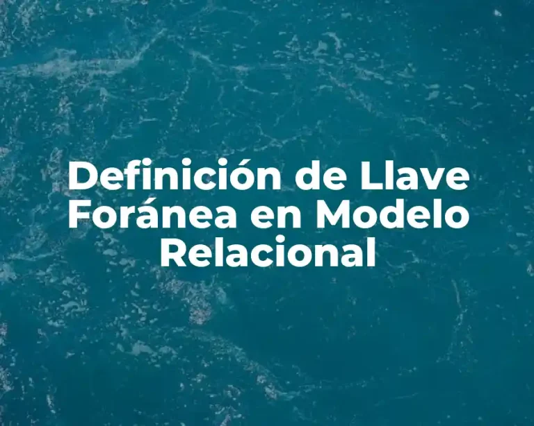Definición de Llave Foránea en Modelo Relacional