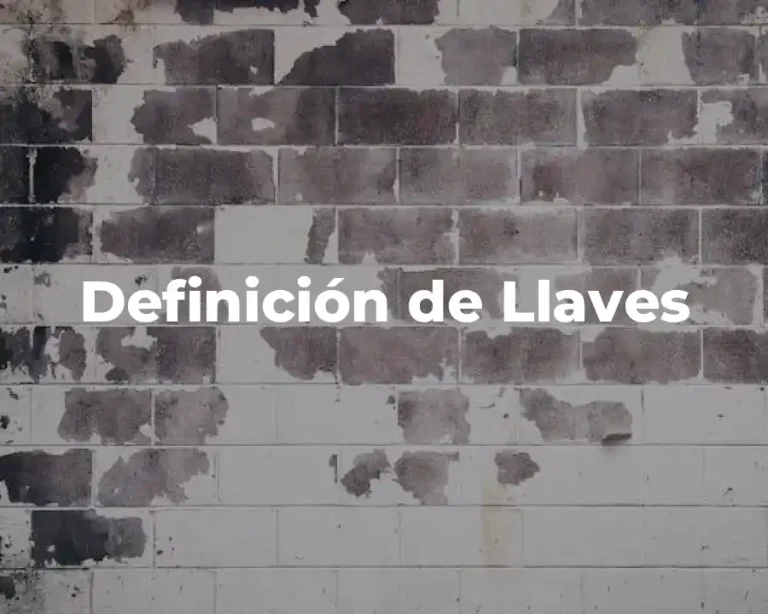 Definición de Llaves