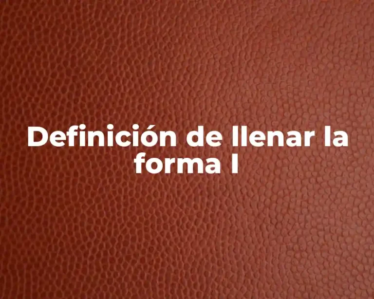 Definición de llenar la forma I