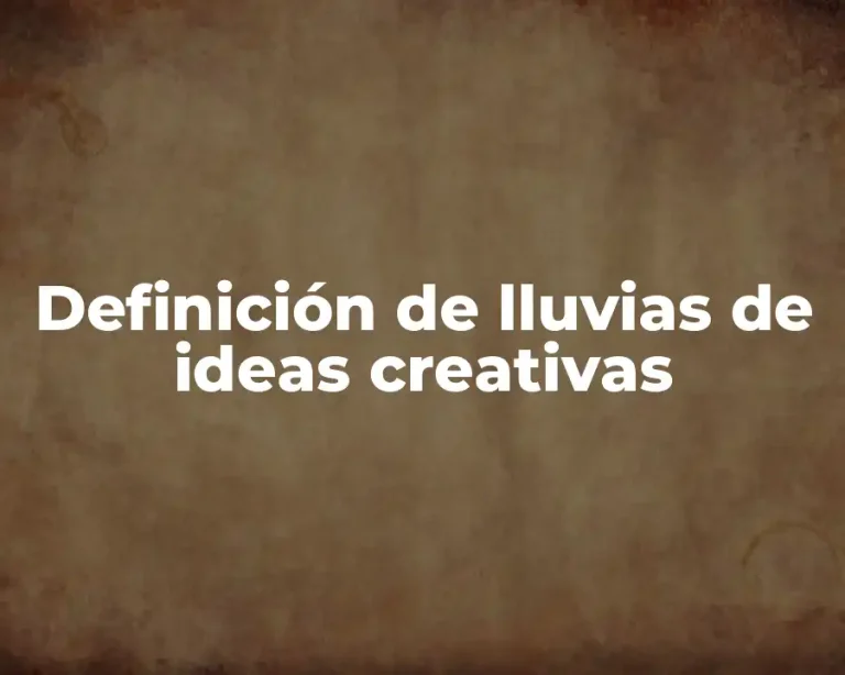 Definición de lluvias de ideas creativas