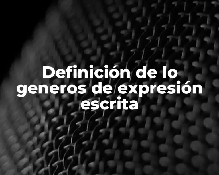Definición de lo generos de expresión escrita