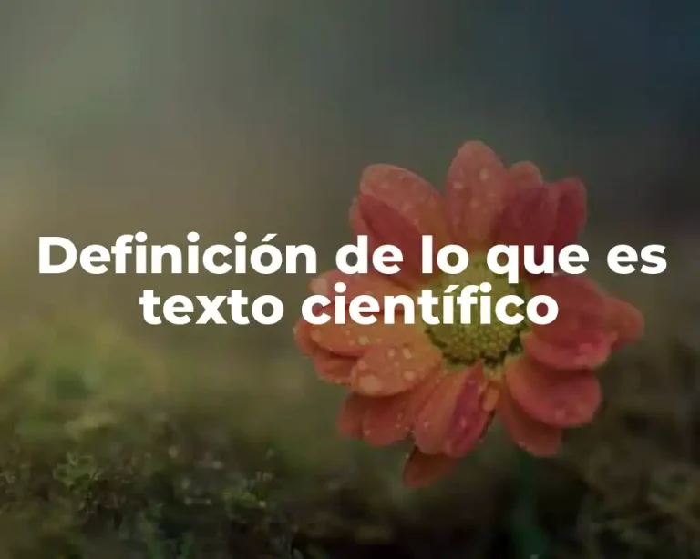 Definición de lo que es texto científico