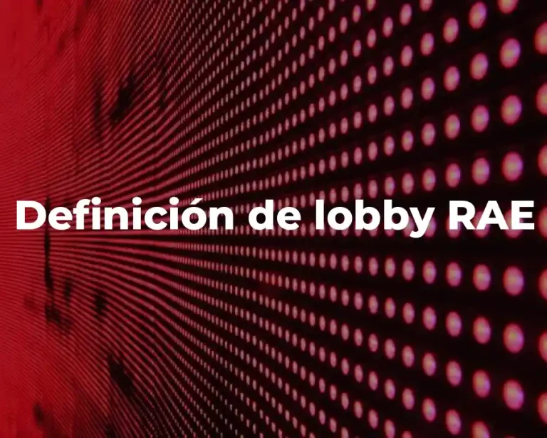 Definición de lobby RAE
