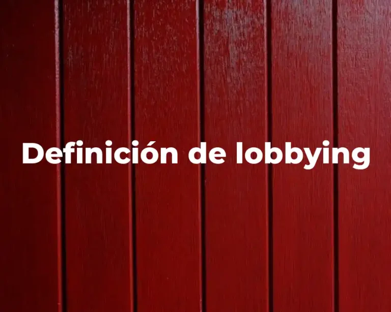 Definición de lobbying