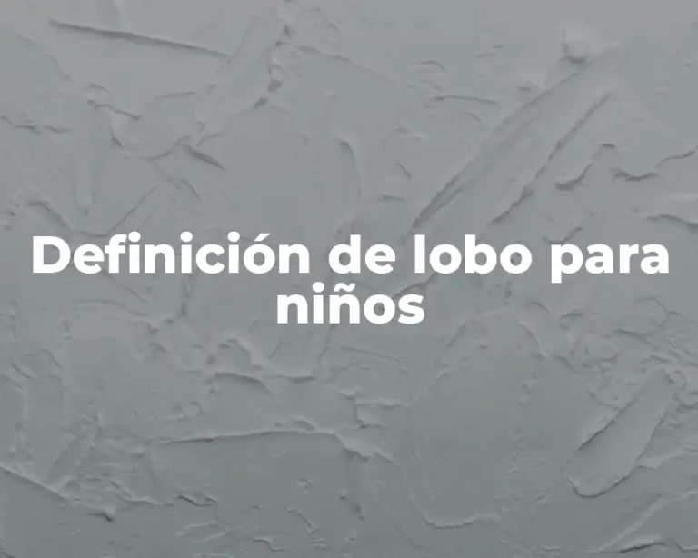 Definición de lobo para niños