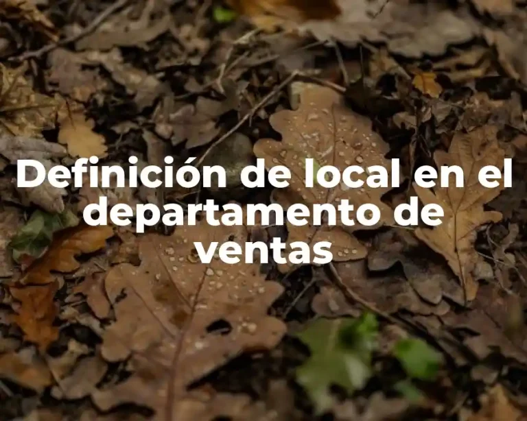 Definición de local en el departamento de ventas
