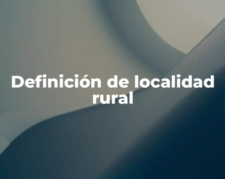 Definición de localidad rural