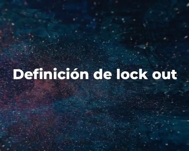 Definición de lock out