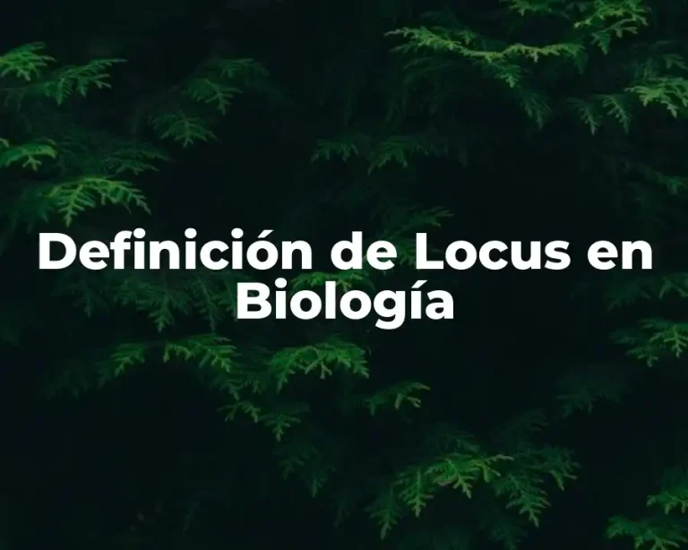 Definición de Locus en Biología